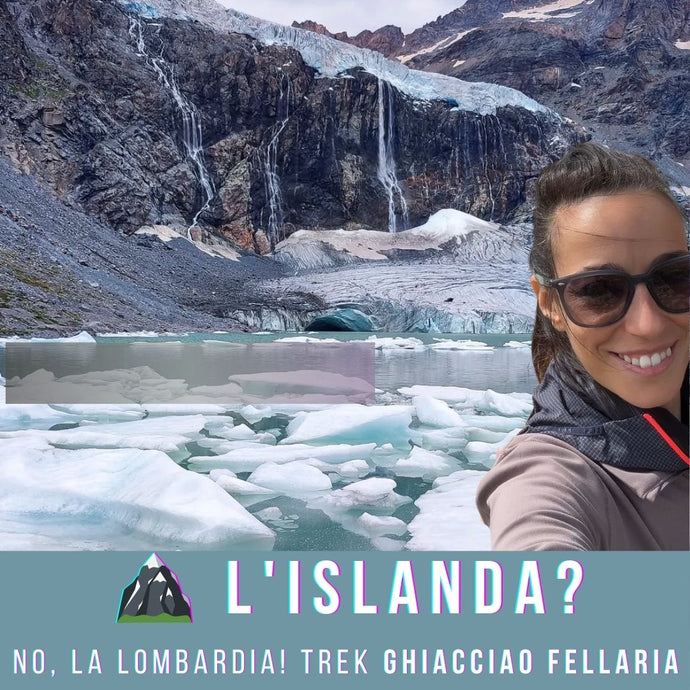 Ghiacciaio Fellaria: trekking in Valmalenco che sembra l’Islanda (a 2 ore da Milano)