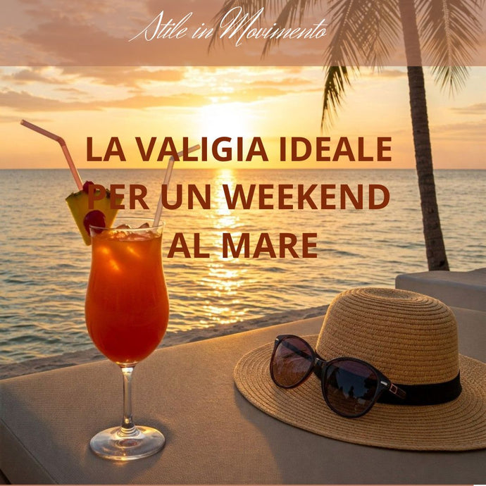 La valigia ideale per un weekend al mare: stile, benessere e sostenibilità