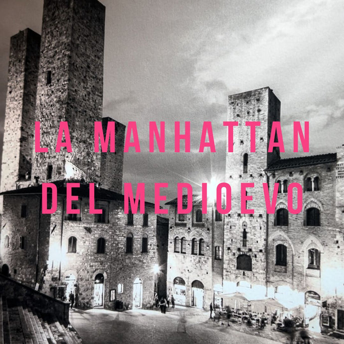 Cosa fare e cosa vedere a San Gimignano, la Manhattan del Medioevo!