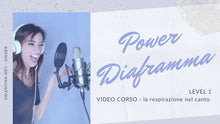 Carica l'immagine nel visualizzatore di Gallery, POWER DIAFRAMMA - Corso di Canto - LEVEL 1
