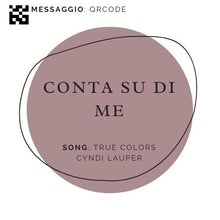 Carica l&#39;immagine nel visualizzatore di Gallery, QR code  dedica - &quot;CONTA SU DI ME&quot; - True Colors Cyndi Lauper - LA CANTANTE CON LA VALIGIA
