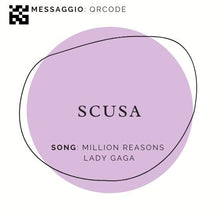 Carica l&#39;immagine nel visualizzatore di Gallery, QRCODE Dedica &quot;SCUSA&quot; - Million Reasons Lady Gaga - LA CANTANTE CON LA VALIGIA

