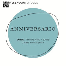 Carica l&#39;immagine nel visualizzatore di Gallery, QR code  dedica - &quot;ANNIVERSARIO&quot; - Thousand Years Christina Perry - LA CANTANTE CON LA VALIGIA
