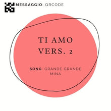Carica l&#39;immagine nel visualizzatore di Gallery, QR code  dedica - &quot;TI AMO&quot;  FRASE 2 - Grande Grande Grande Mina - LA CANTANTE CON LA VALIGIA
