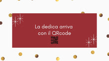 Carica l&#39;immagine nel visualizzatore di Gallery, NATALE QRcode -  Dedica Personalizzata
