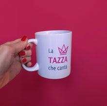 Carica l&#39;immagine nel visualizzatore di Gallery, LA TAZZA CHE CANTA®
